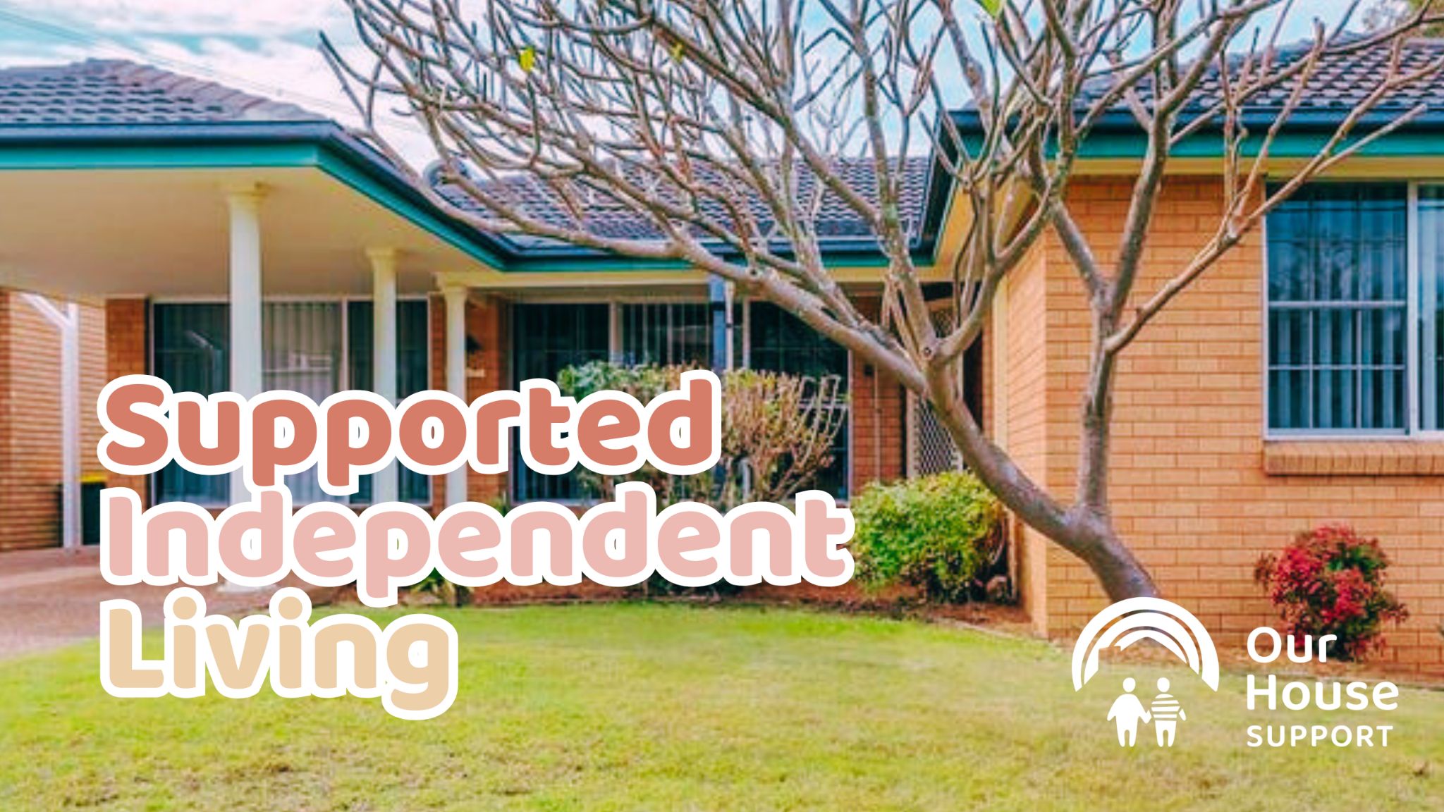Our House Support - Newcastle Supported Independent Living (SIL) Placement — Home image 5
